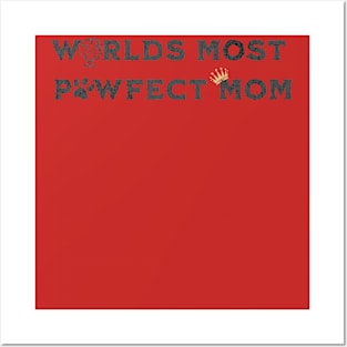 Pawfect Mom, Dog Mom, Gifts for her Posters and Art